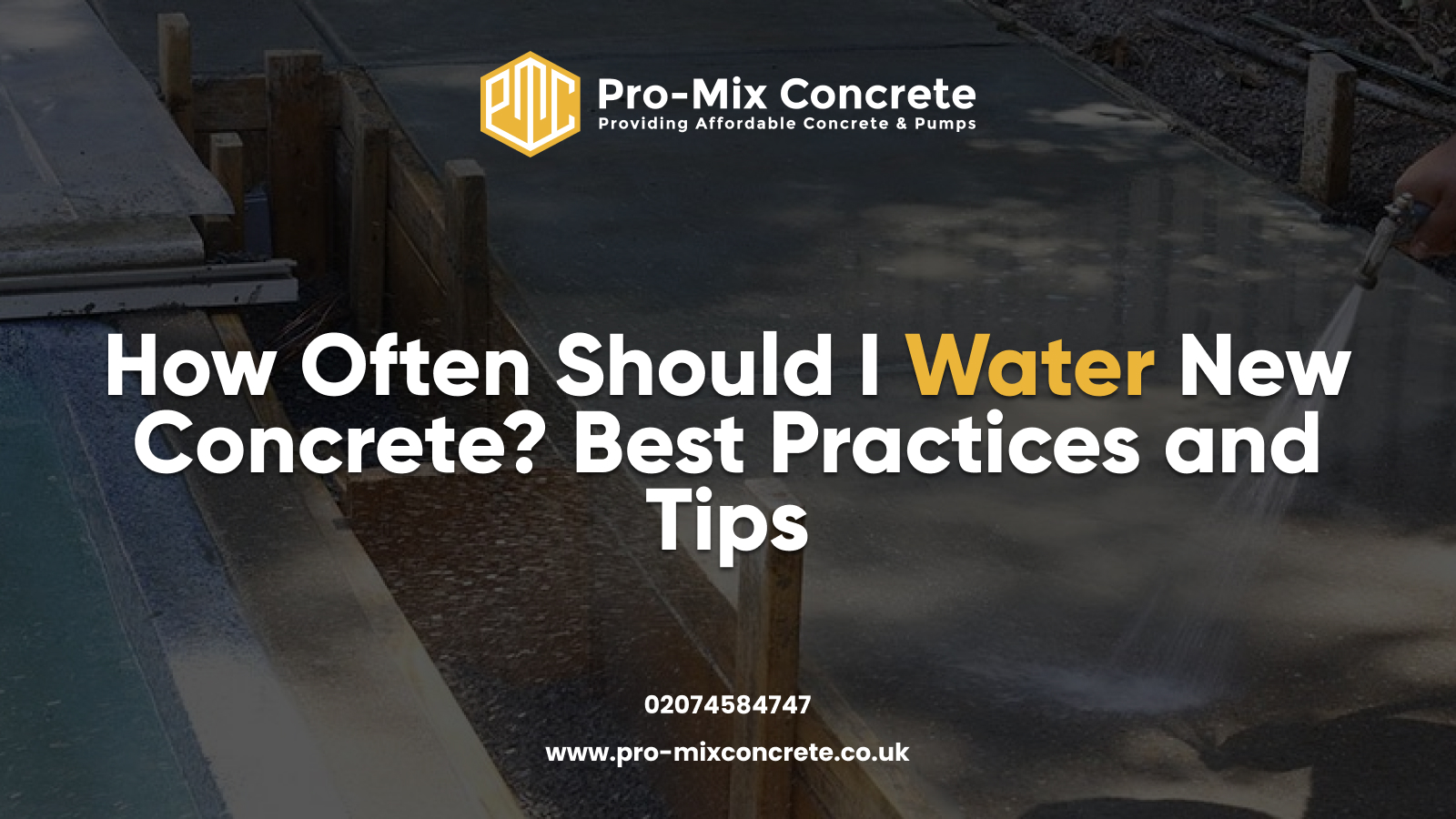 How Often Should I Water New Concrete? Best Practices and Tips