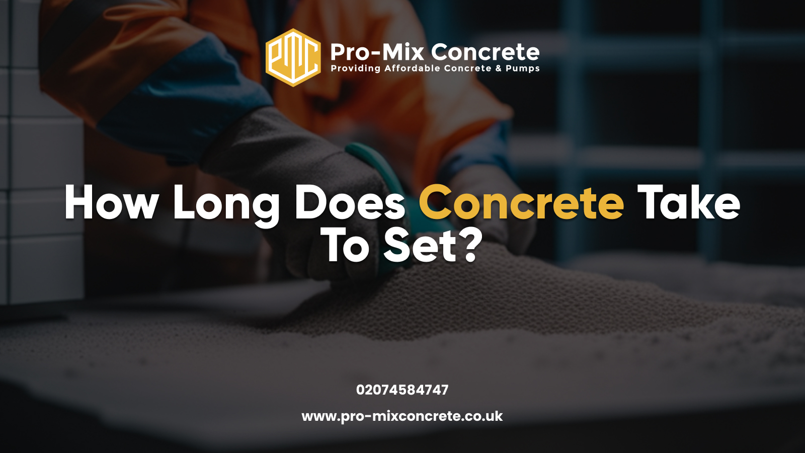 How long does Concrete take to Set?