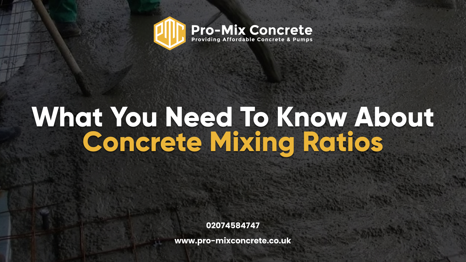 What You Need To Know About Concrete Mixing Ratios