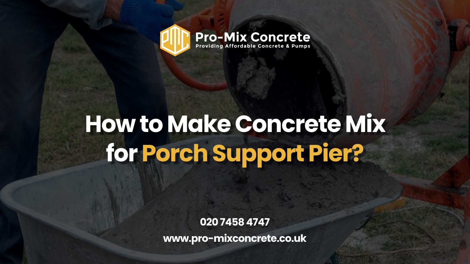 How to Make Concrete Mix for Porch Support Pier